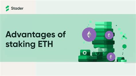benefits of staking ethereum.